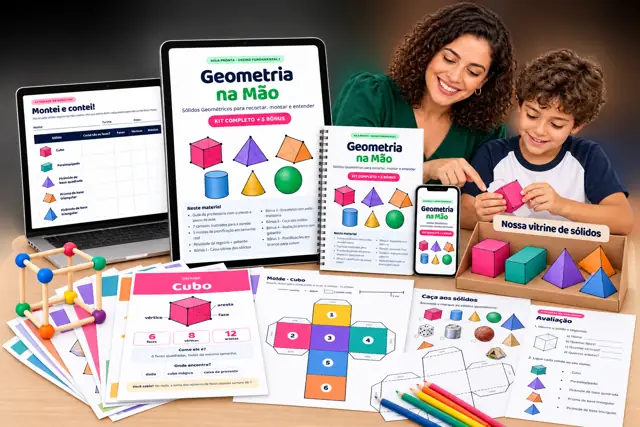 Kit Geometria na Mão: cartazes, moldes, atividades, avaliação e vitrine dos sólidos